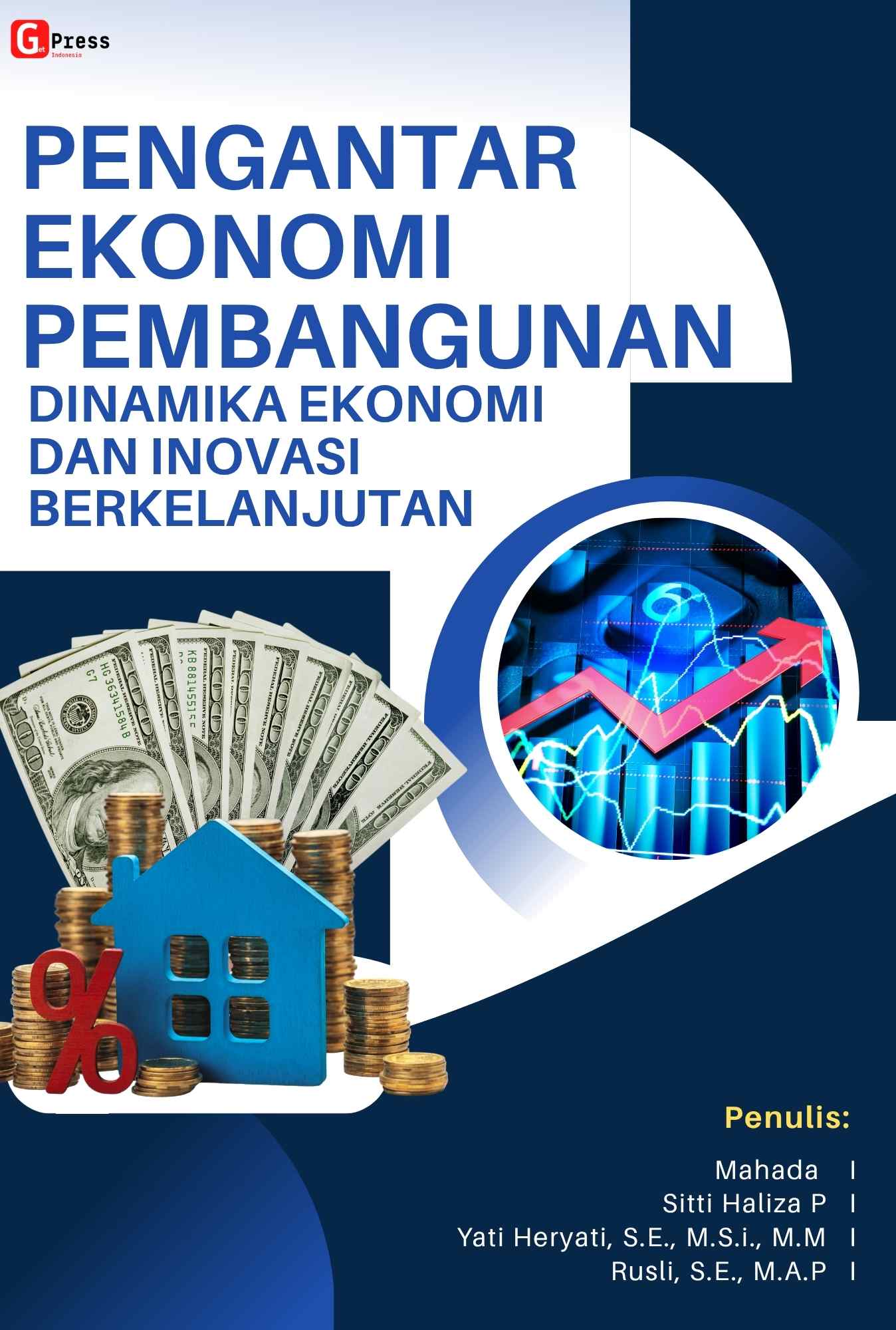 PENGANTAR EKONOMI PEMBANGUNAN  DINAMIKA EKONOMI  DAN INOVASI BERKELANJUTAN